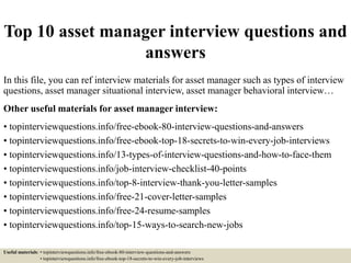 Free ebook
Top 52 asset manager
interview questions with
answers
1
 