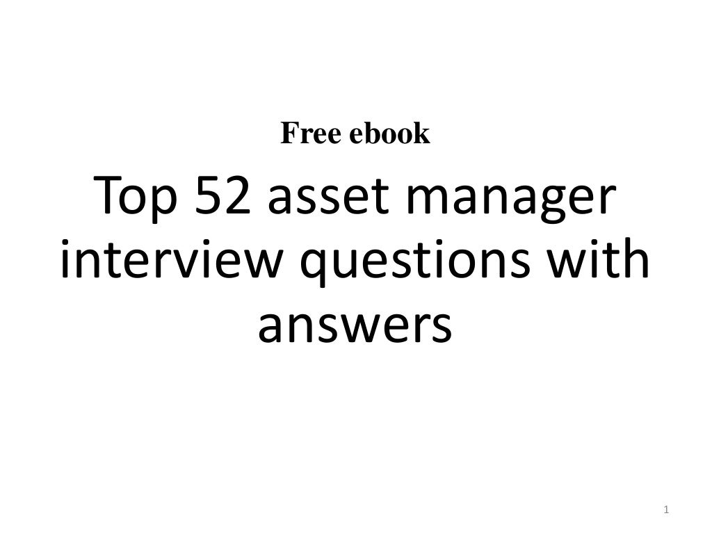Top 52 asset manager interview questions and answers pdf