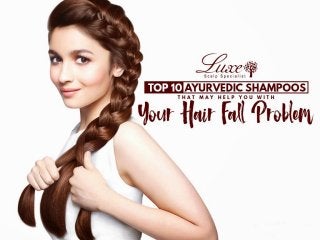 Top 10 Ayurvedic Shampoos That May Help You With Your Hair Fall Problem