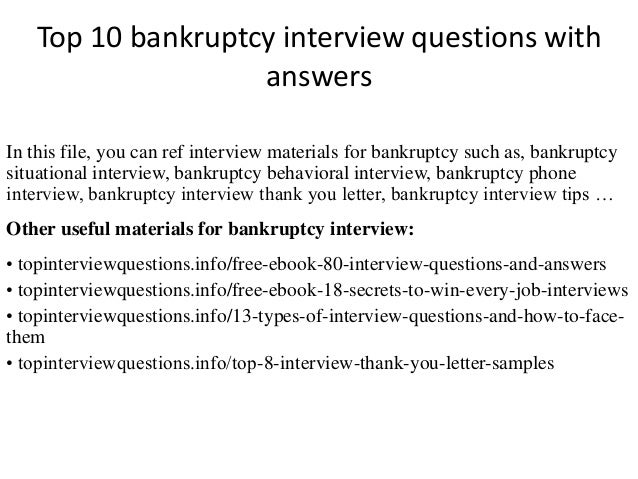 top 10 bankruptcy interview questions with answers bankruptcy explanation letter