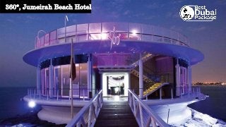360°, Jumeirah Beach Hotel