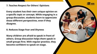 6 Learning Discussion Top 10 Benefits of Group Discussion for Students.pptx