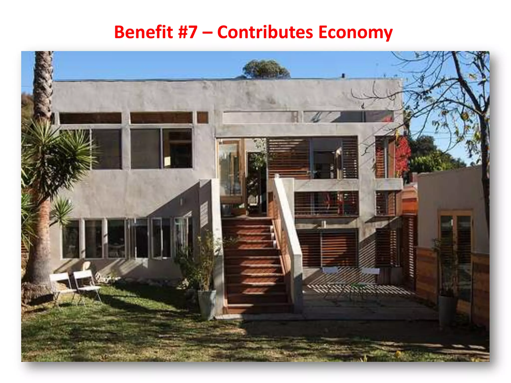 Benefit #7 – Contributes Economy
 