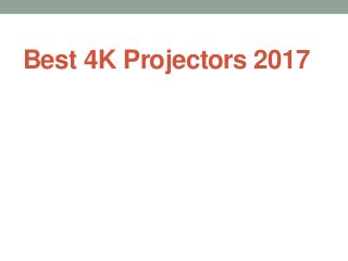 Best 4K Projectors 2017
 