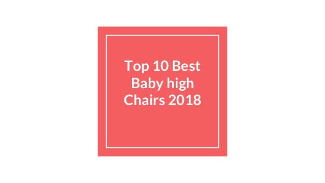top baby high chairs 2018