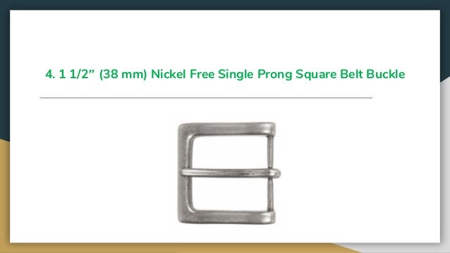38 mm Nickel Free Single Prong Square Belt Buckle 1 1//2/"