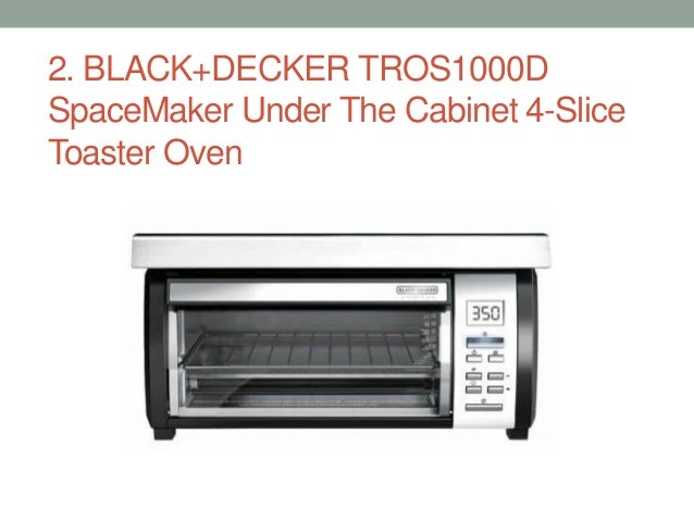 Top 10 Best Black And Decker Toaster Ovens In 2017