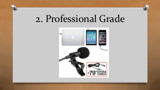 2. Professional Grade
 