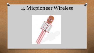 4. Micpioneer Wireless
 