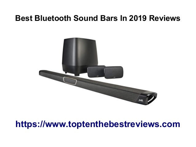 Top 10 Best Bluetooth Sound Bars In 2019 Reviews
