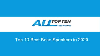 Top 10 Best Bose Speakers in 2020
 