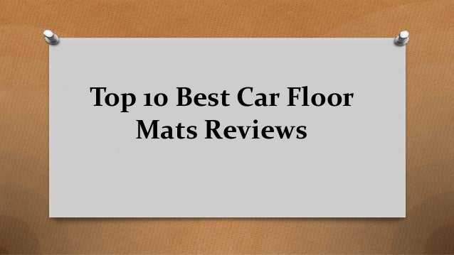 Top 10 Best Car Floor Mats Reviews