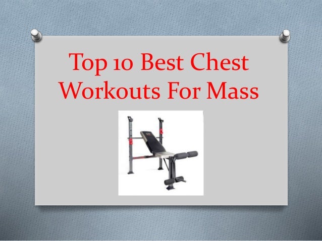 Top 10 Best Chest Workouts For Mass In 2019