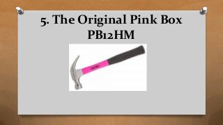 5. The Original Pink Box
PB12HM
 