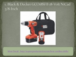 More Detail: http://toptenproductreview.com/best-cordless-drills/
 