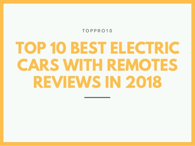 Top 10 Best Electric Cars With Remotes Reviews In 2018