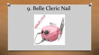 9. Belle Cleric Nail
 