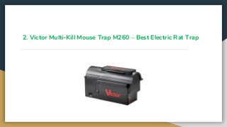 2. Victor Multi-Kill Mouse Trap M260 – Best Electric Rat Trap
 