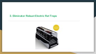 3. Eliminator Robust Electric Rat Traps
 