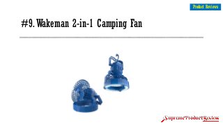 #9.Wakeman 2-in-1 Camping Fan
3
Product Reviews
 