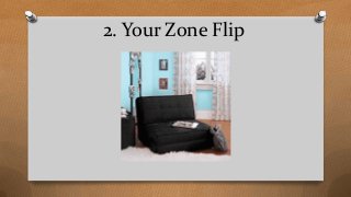 2. Your Zone Flip
 