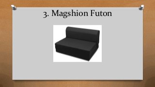 3. Magshion Futon
 