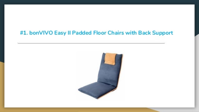 Top 10 Best Floor Chairs With Back Support In 2019 Reviews