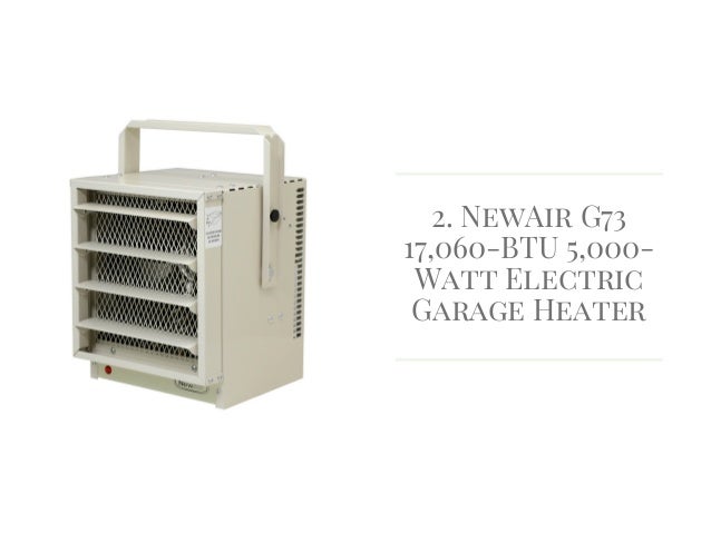 Top 10 Best Garage Heaters Reviews In 2018
