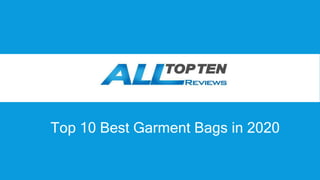 Top 10 Best Garment Bags in 2020
 