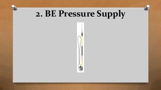 2. BE Pressure Supply
 