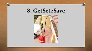 8. GetSet2Save
 