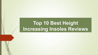 Top 10 Best Height
Increasing Insoles Reviews
 
