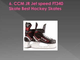 Top 10 best hockey skates