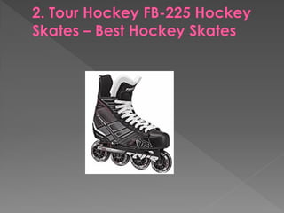 Top 10 best hockey skates