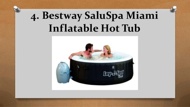 pics Bestway Saluspa Miami Inflatable Hot Tub Stores slideshare