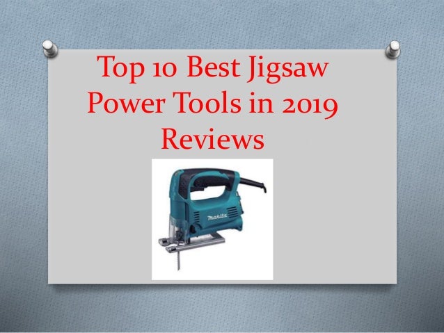 Top 10 Best Jigsaw Power Tools In 2019 Reviews
