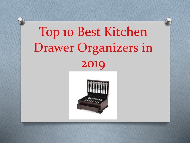 Top 10 Best Kitchen Drawer Organizers In 2019