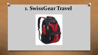 1. SwissGear Travel
 