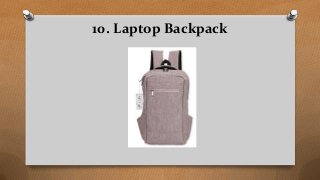 10. Laptop Backpack
 