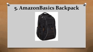 5. AmazonBasics Backpack
 