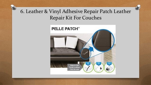 Top 10 Best Leather Repair Kits For Couches In 2018 Reviews