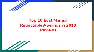 Top 10 Best Manual
Retractable Awnings in 2019
Reviews
 