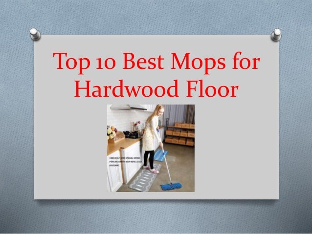 Top 10 Best Mops For Hardwood Floor In 2019