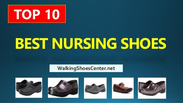 top 10 nursing shoes