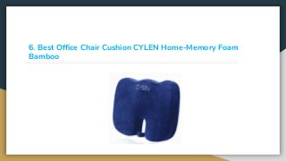 6. Best Office Chair Cushion CYLEN Home-Memory Foam
Bamboo
 