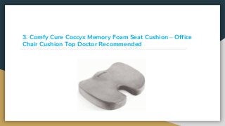 3. Comfy Cure Coccyx Memory Foam Seat Cushion – Office
Chair Cushion Top Doctor Recommended
 