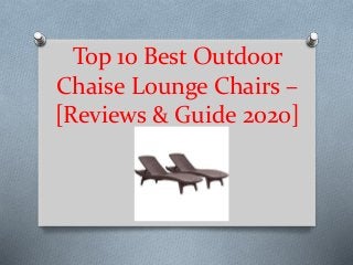 Top 10 Best Outdoor Chaise Lounge Chairs 2020 Reviews
