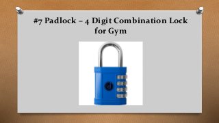 #7 Padlock – 4 Digit Combination Lock
for Gym
 