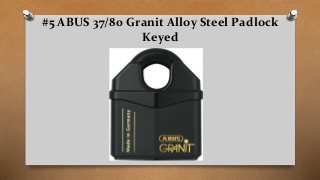 #5 ABUS 37/80 Granit Alloy Steel Padlock
Keyed
 