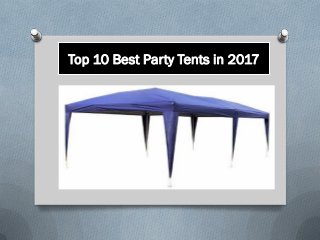 Top 10 Best Party Tents in 2017
 